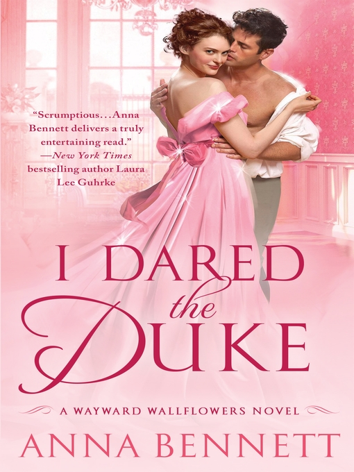 Title details for I Dared the Duke by Anna Bennett - Wait list